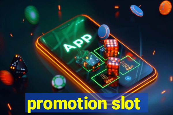 promotion slot