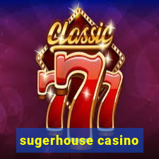 sugerhouse casino