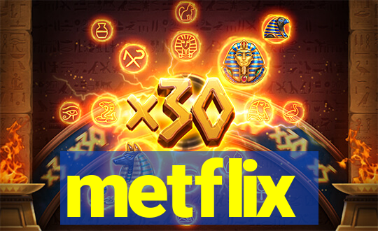 metflix