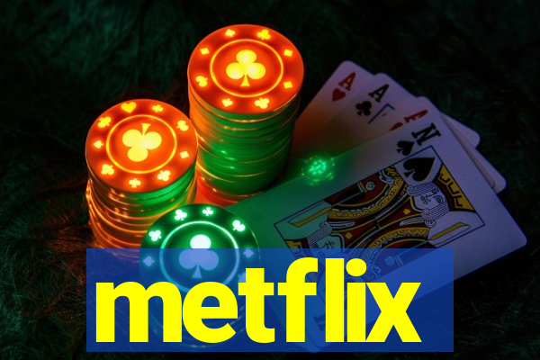 metflix