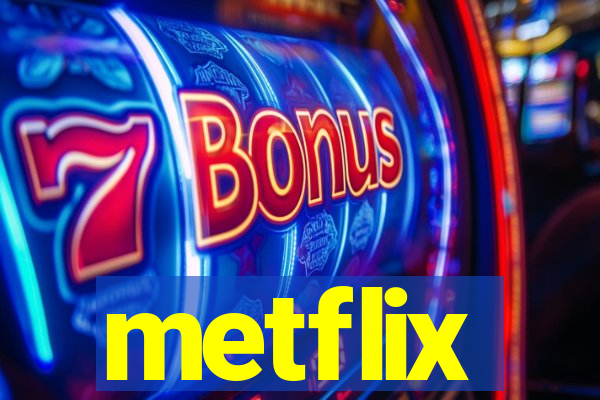 metflix