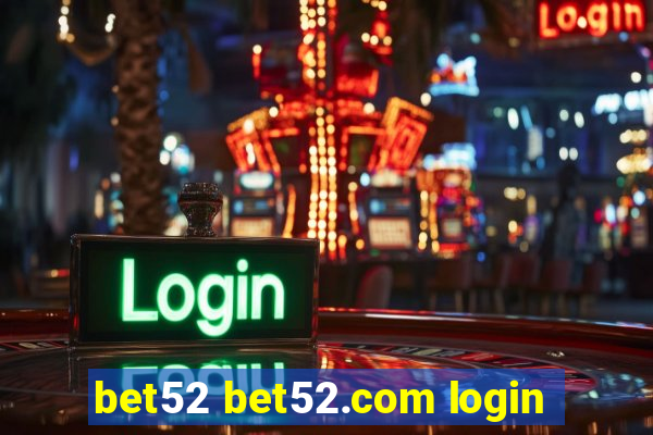 bet52 bet52.com login