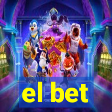 el bet