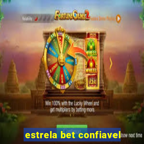 estrela bet confiavel