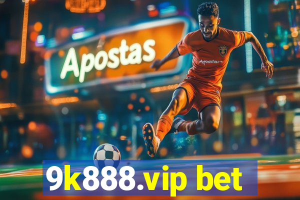 9k888.vip bet