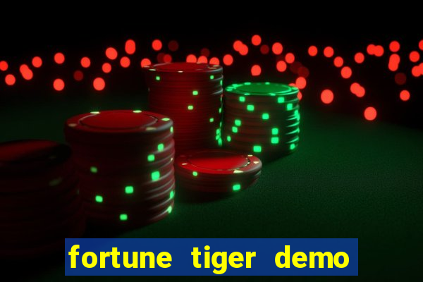 fortune tiger demo slots fun