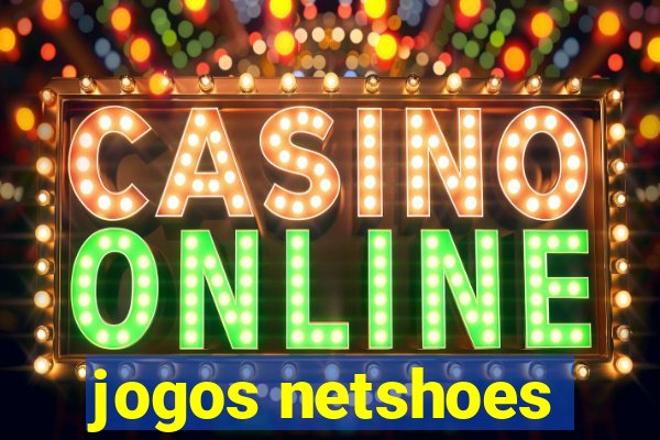 jogos netshoes