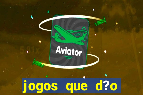 jogos que d?o dinheiro sem investir