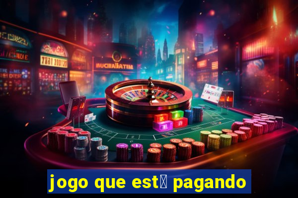 jogo que est谩 pagando