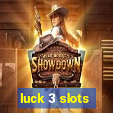 luck 3 slots