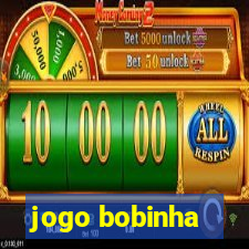 jogo bobinha