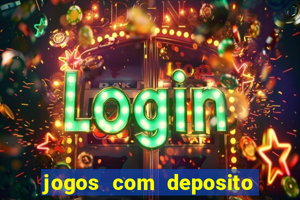 jogos com deposito minimo 1 real