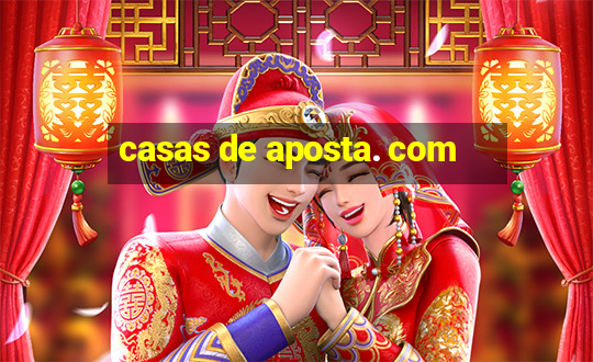 casas de aposta. com