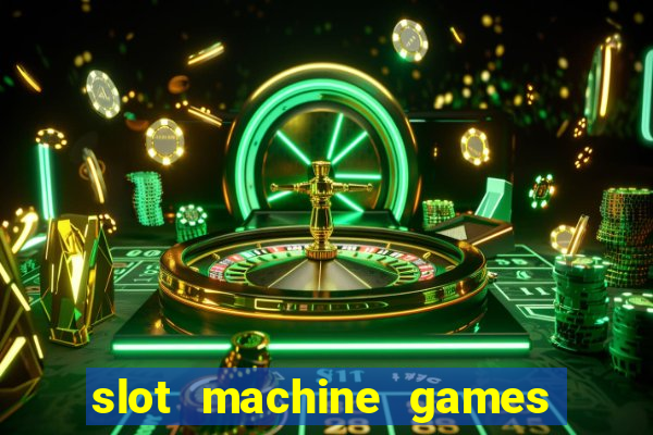 slot machine games for pc