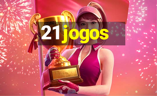 21 jogos