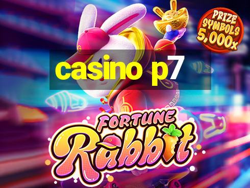 casino p7