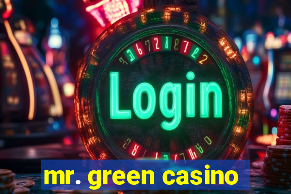 mr. green casino