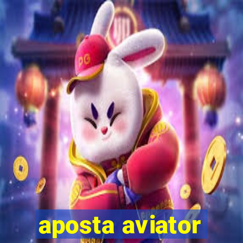 aposta aviator