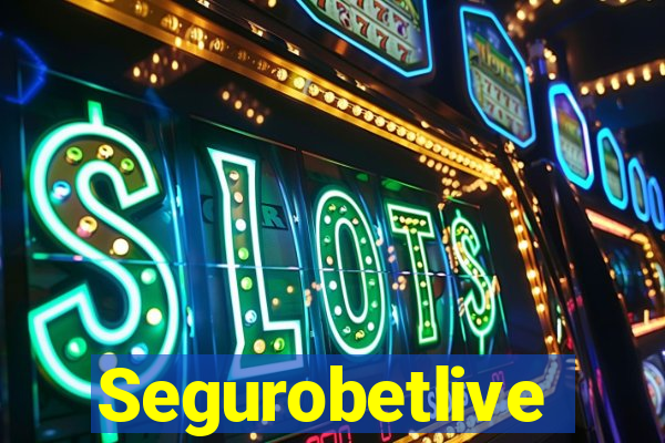 Segurobetlive