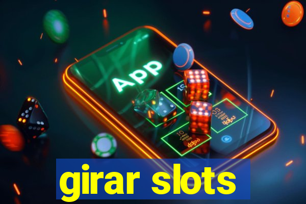 girar slots