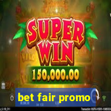 bet fair promo