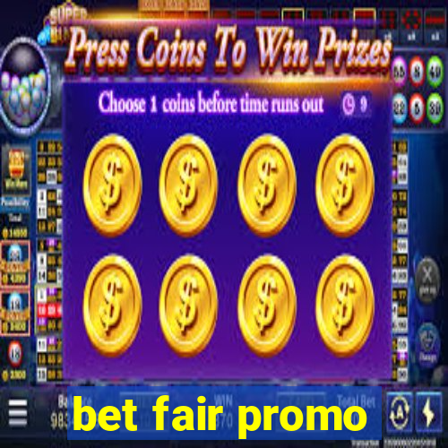 bet fair promo