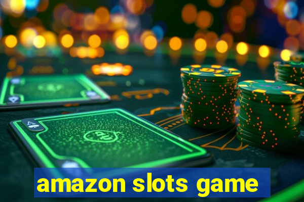 amazon slots game