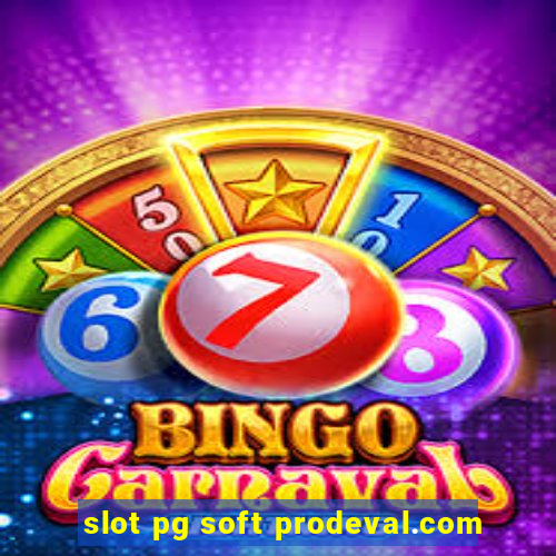 slot pg soft prodeval.com