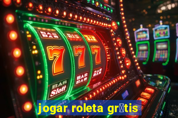 jogar roleta gr谩tis