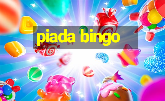 piada bingo