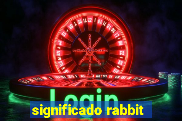 significado rabbit