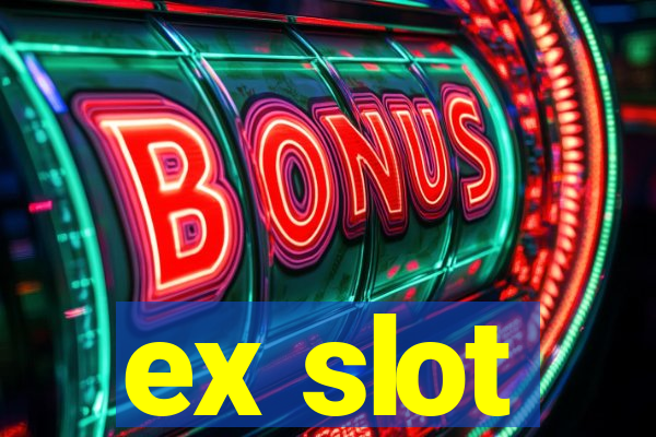 ex slot