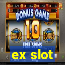 ex slot