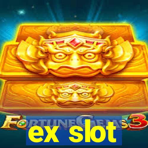 ex slot