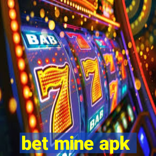 bet mine apk