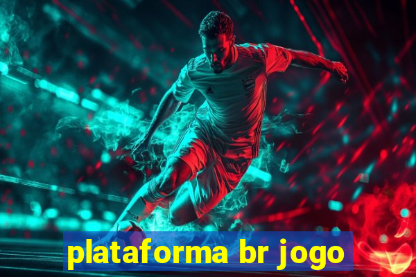 plataforma br jogo