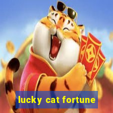 lucky cat fortune