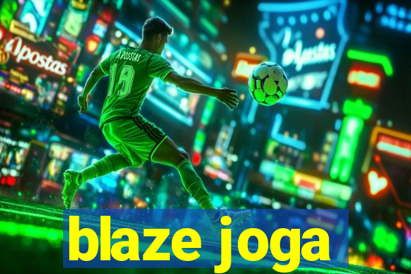 blaze joga