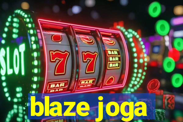 blaze joga