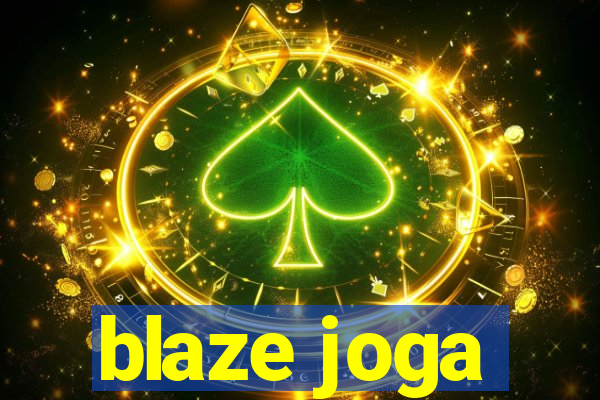 blaze joga