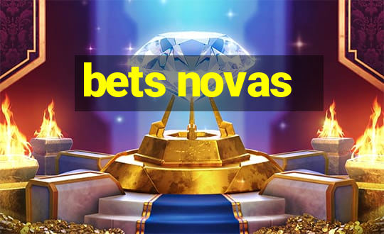 bets novas