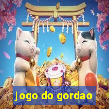 jogo do gordao