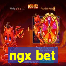 ngx bet