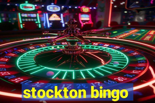 stockton bingo