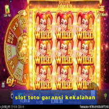 slot toto garansi kekalahan