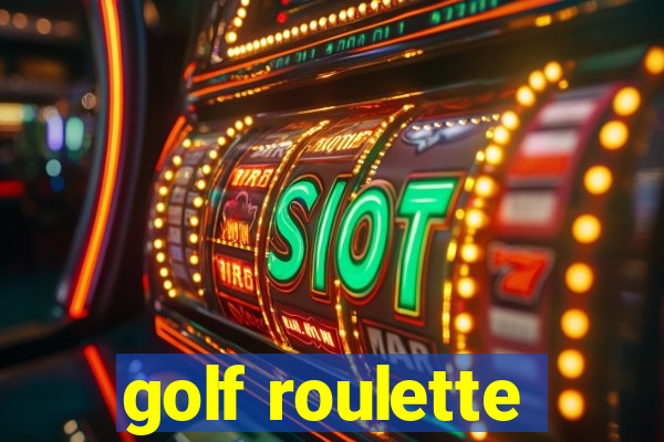 golf roulette