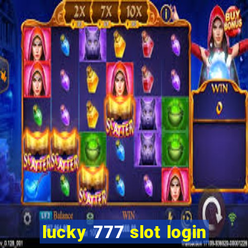 lucky 777 slot login