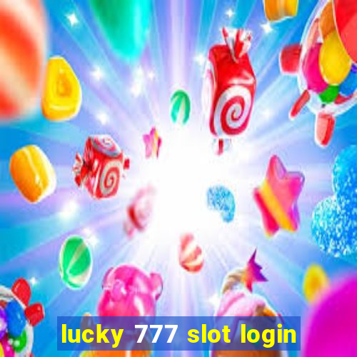 lucky 777 slot login