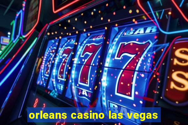 orleans casino las vegas