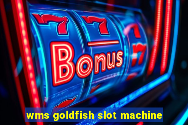 wms goldfish slot machine